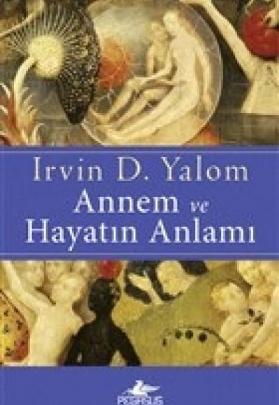 Annem ve Hayatın Anlamı Annem ve Hayatın Anlamı