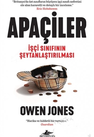 Apaçiler :İşçi Sınıfının Şeytanlaştırılması