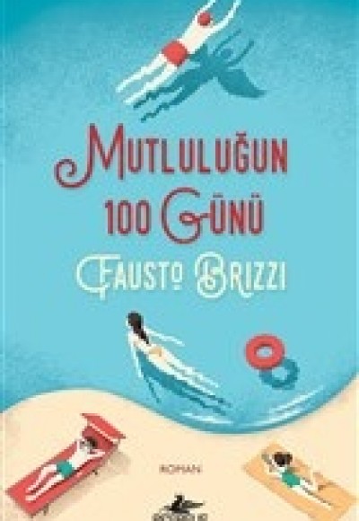 Mutluluğun 100 Günü Mutluluğun 100 Günü