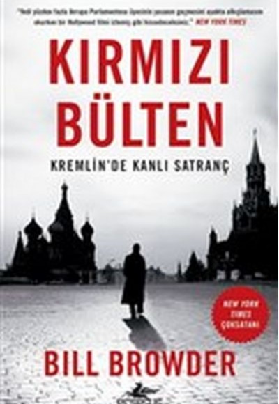 Kırmızı Bülten - Kremlin'de Kanlı Satranç Kırmızı Bülten - Kremlin'de Kanlı Satranç