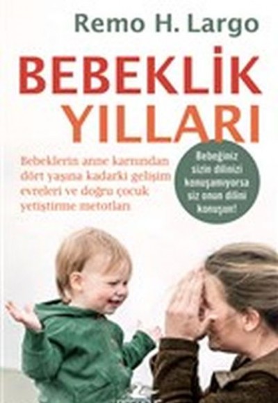 Bebeklik Yılları Bebeklik Yılları