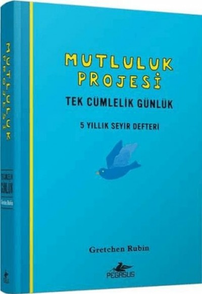 Mutluluk Projesi: Tek Cümlelik Günlük: 5 Yıllık Seyir Defteri (Ciltli) Mutluluk Projesi: Tek Cümlelik Günlük: 5 Yıllık Seyir Defteri (Ciltli)