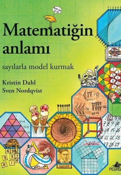 Matematiğin Anlamı - Sayılarla Model Kurmak Matematiğin Anlamı - Sayılarla Model Kurmak