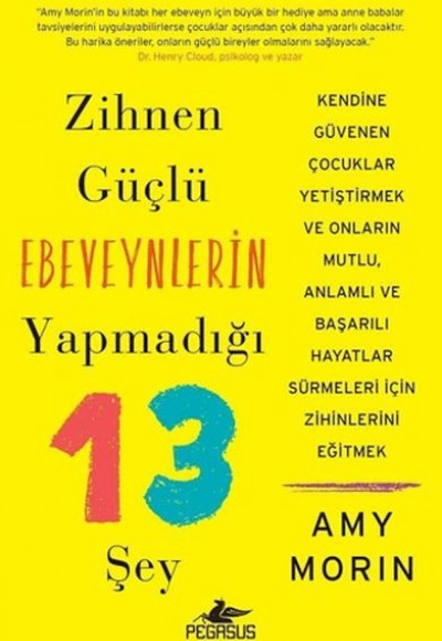 Zihnen Güçlü Ebeveynlerin Yapmadığı 13 Şey Zihnen Güçlü Ebeveynlerin Yapmadığı 13 Şey