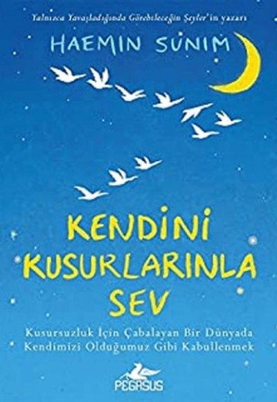 Kendini Kusurlarınla Sev (Ciltli) Kendini Kusurlarınla Sev (Ciltli)