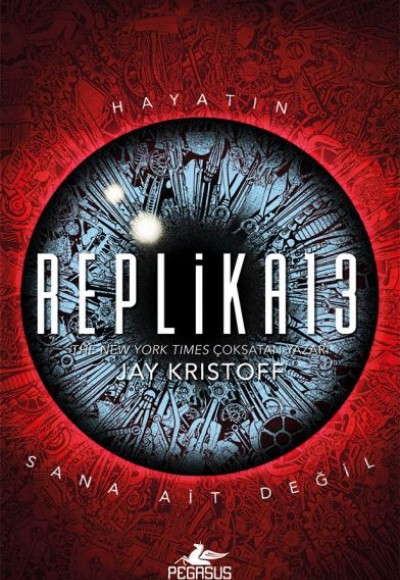 Replika13 - Hayatın Sana Ait Değil - Ciltli Replika13 - Hayatın Sana Ait Değil - Ciltli