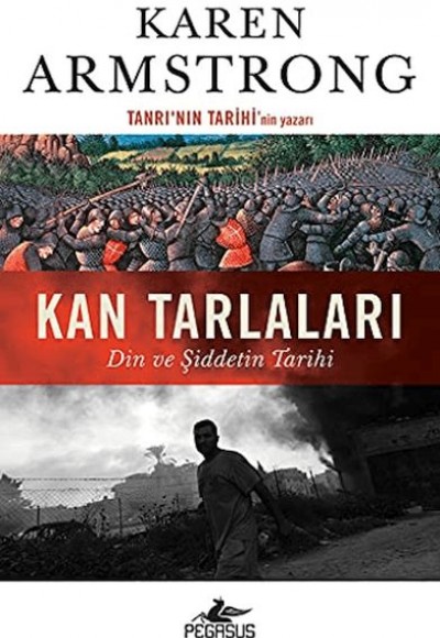 Kan Tarlaları: Din Ve Şiddetin Tarihi Kan Tarlaları: Din Ve Şiddetin Tarihi