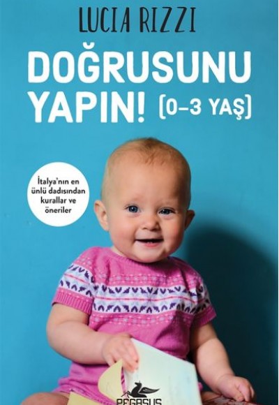 Doğrusunu Yapın! (0-3 Yaş) Doğrusunu Yapın! (0-3 Yaş)