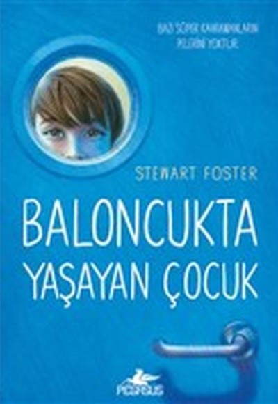 Baloncukta Yaşayan Çocuk - Bazı Süper Kahramanların Pelerini Yoktur Baloncukta Yaşayan Çocuk - Bazı Süper Kahramanların Pelerini Yoktur