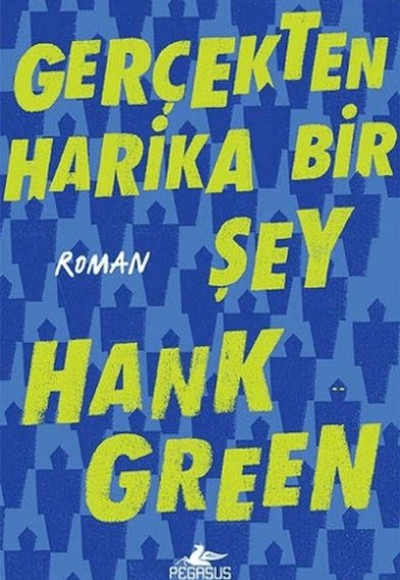 Gerçekten Harika Bir Şey Gerçekten Harika Bir Şey