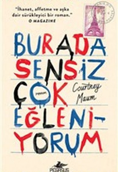 Burada Sensiz Çok Eğleniyorum Burada Sensiz Çok Eğleniyorum