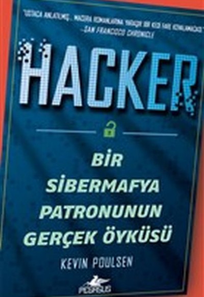 Hacker - Bir Sibermafya Patronunun Gerçek Öyküsü Hacker - Bir Sibermafya Patronunun Gerçek Öyküsü