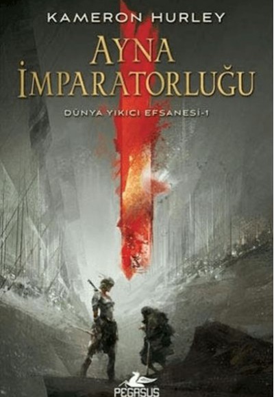 Ayna İmparatorluğu - Dünya Yıkıcı Efsanesi 1 Ayna İmparatorluğu - Dünya Yıkıcı Efsanesi 1