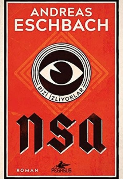 Nsa: Bizi İzliyorlar Nsa: Bizi İzliyorlar