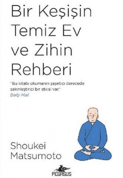 Bir Keşişin Temiz Ev Ve Zihin Rehberi Bir Keşişin Temiz Ev Ve Zihin Rehberi