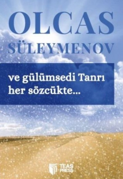 ve Gülümsedi Tanrı Her Sözcükte... ve Gülümsedi Tanrı Her Sözcükte...