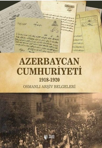 Azerbaycan Cumhuriyeti (1918-1920) Azerbaycan Cumhuriyeti (1918-1920)