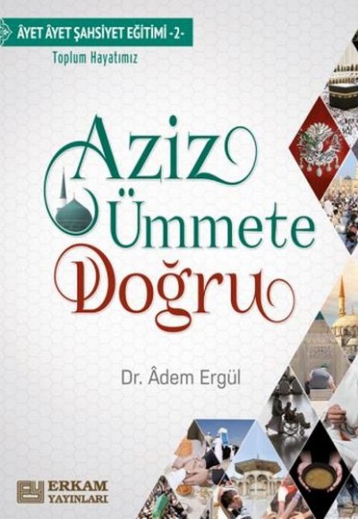Aziz Ümmete Doğru Aziz Ümmete Doğru
