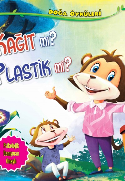 Kağıt Mı? Plastik Mi? - Doğa Öyküleri Kağıt Mı? Plastik Mi? - Doğa Öyküleri