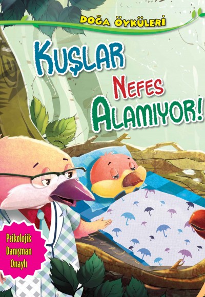 Kuşlar Nefes Alamıyor - Doğa Öyküleri Kuşlar Nefes Alamıyor - Doğa Öyküleri