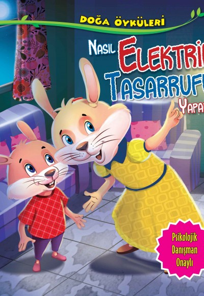Nasıl Elektrik Tasarrufu Yaparız? - Doğa Öyküleri Nasıl Elektrik Tasarrufu Yaparız? - Doğa Öyküleri