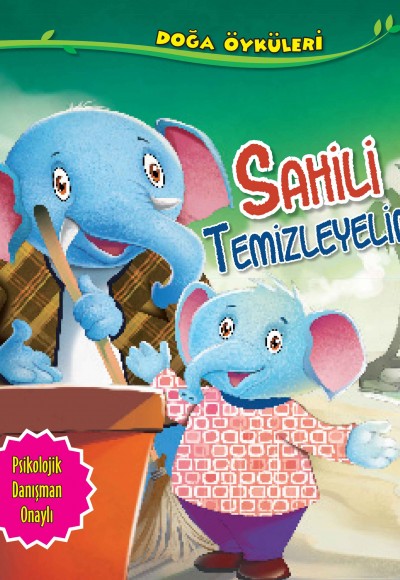 Sahili Temizleyelim - Doğa Öyküleri Sahili Temizleyelim - Doğa Öyküleri