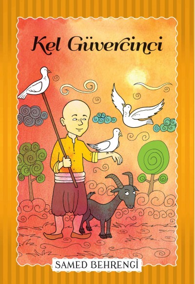 Kel Güvercini - Samed Behrengi Serisi Kel Güvercini - Samed Behrengi Serisi