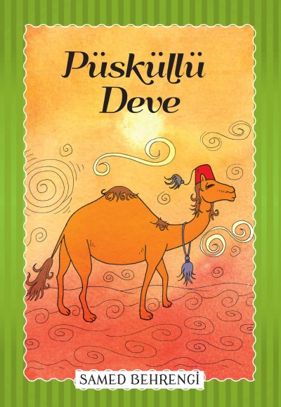 Püsküllü Deve - Samed Behrengi Serisi Püsküllü Deve - Samed Behrengi Serisi