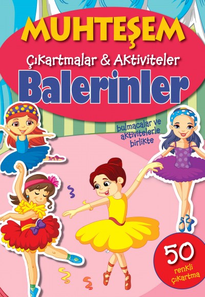 Muhteşem Çıkartmalar ve Aktiviteler - Balerinler Muhteşem Çıkartmalar ve Aktiviteler - Balerinler
