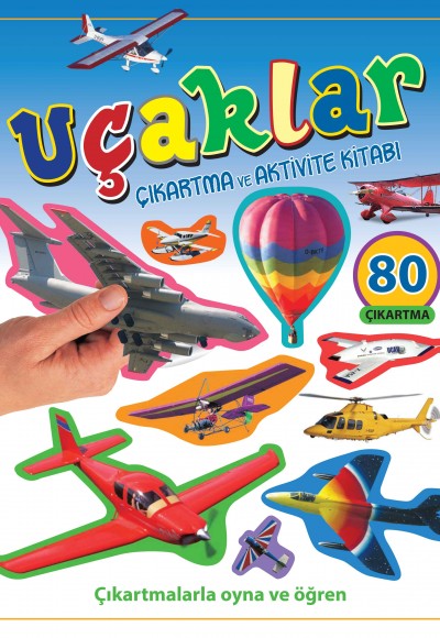 Uçaklar - Çıkartma ve Aktivite Kitabı Uçaklar - Çıkartma ve Aktivite Kitabı