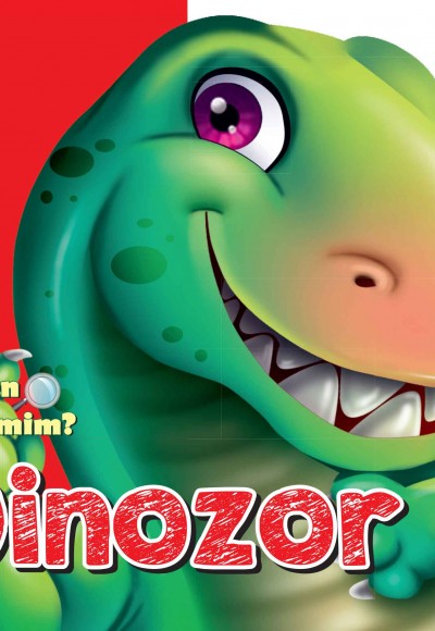 Ben Kimim? - Dinozor Ben Kimim? - Dinozor