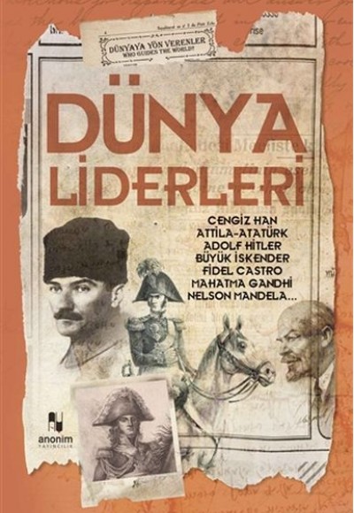 Dünya Liderleri - Dünyaya Yön Verenler Dünya Liderleri - Dünyaya Yön Verenler