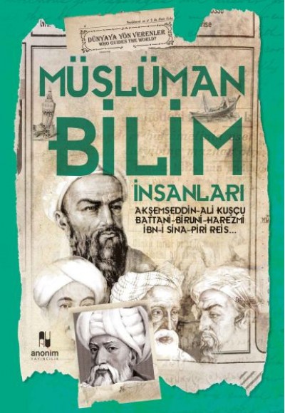 Müslüman Bilim Adamları - Dünyaya Yön Verenler Müslüman Bilim Adamları - Dünyaya Yön Verenler