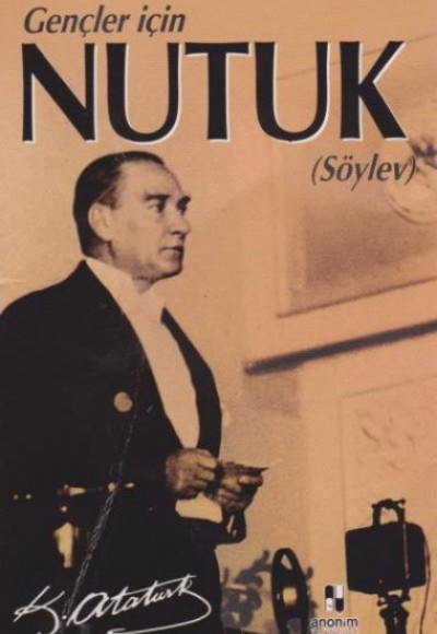 Gençler İçin Nutuk (Söylev) Gençler İçin Nutuk (Söylev)