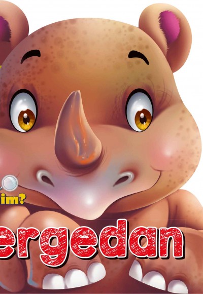 Ben Kimim? - Gergedan Ben Kimim? - Gergedan