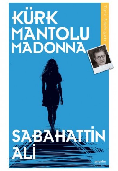 Kürk Mantolu Madonna Kürk Mantolu Madonna