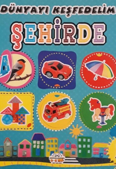 Dünyayı Keşfedelim - Şehirde Dünyayı Keşfedelim - Şehirde