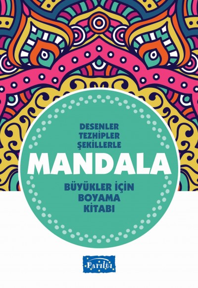 Desenler Tezhipler Şekillerle Mandala - Turkuaz Kitap - Büyükler İçin Boyama Kitabı Desenler Tezhipler Şekillerle Mandala - Turkuaz Kitap - Büyükler İçin Boyama Kitabı