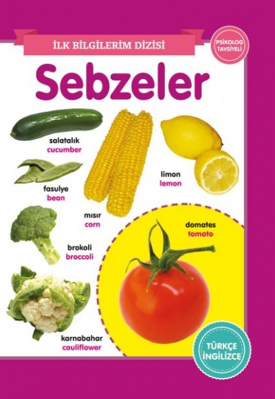 Sebzeler - İlk Bilgilerim Dizisi Sebzeler - İlk Bilgilerim Dizisi
