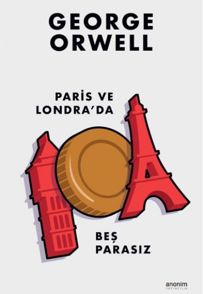 Paris ve Londra’da Beş Parasız Paris ve Londra’da Beş Parasız