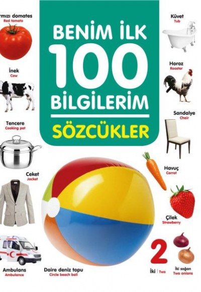 Sözcükler - Benim İlk 100 Bilgilerim Sözcükler - Benim İlk 100 Bilgilerim