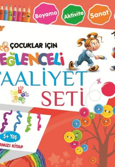 Eğlenceli Faaliyet Seti - Kırmızı Kitap - 5+ Yaş Eğlenceli Faaliyet Seti - Kırmızı Kitap - 5+ Yaş