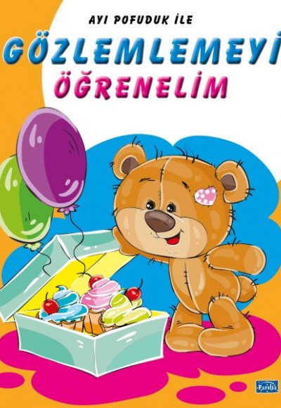 Ayı Pofuduk İle Gözlemlemeyi Öğrenelim Ayı Pofuduk İle Gözlemlemeyi Öğrenelim