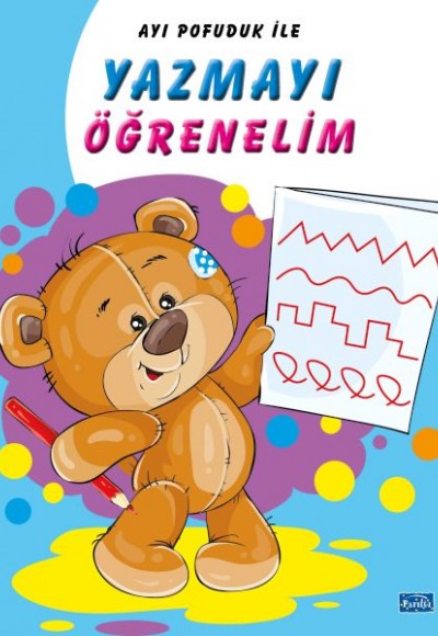 Ayı Pofuduk İle Yazmayı Öğrenelim Ayı Pofuduk İle Yazmayı Öğrenelim