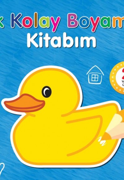 İlk Kolay Boyama Kitabım – 2 Yaş Üzeri İlk Kolay Boyama Kitabım – 2 Yaş Üzeri