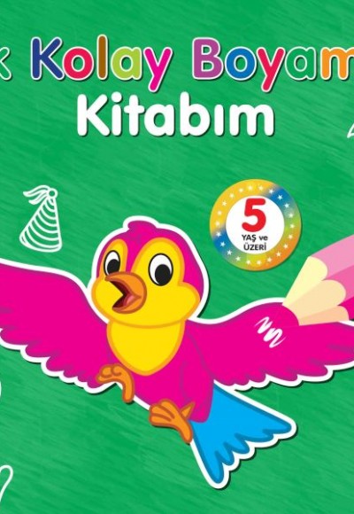 İlk Kolay Boyama Kitabım – 5 Yaş Üzeri İlk Kolay Boyama Kitabım – 5 Yaş Üzeri