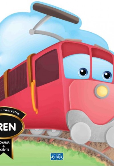 Araçları Tanıyalım - Tren Araçları Tanıyalım - Tren