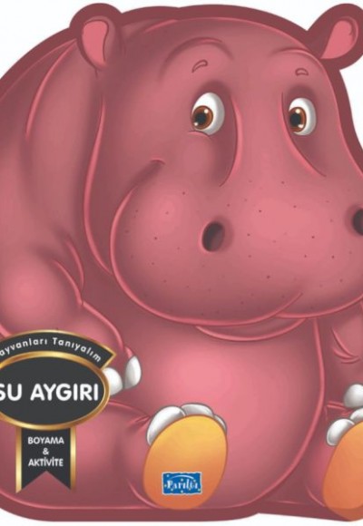 Su Aygırı - Hayvanları Tanıyalım Su Aygırı - Hayvanları Tanıyalım