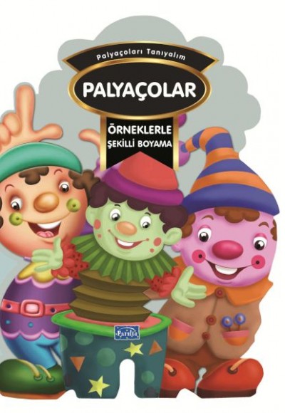 Örneklerle Şekilli Boyama - Palyaçolar Örneklerle Şekilli Boyama - Palyaçolar