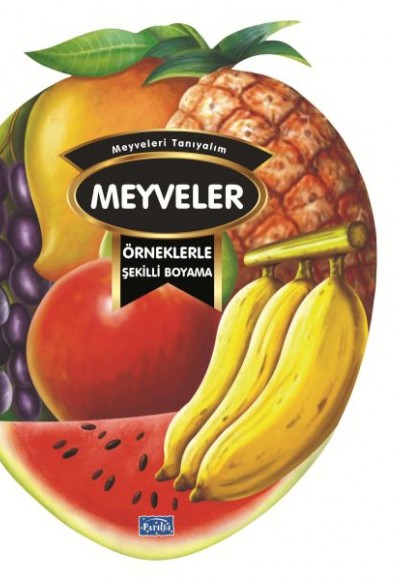 Örneklerle Şekilli Boyama - Meyveler Örneklerle Şekilli Boyama - Meyveler